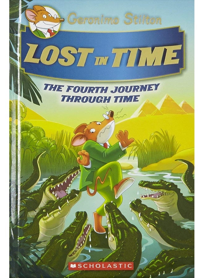 GERONIMO STILTON JOURNEY THROUGH TIME #04: LOST IN TIME